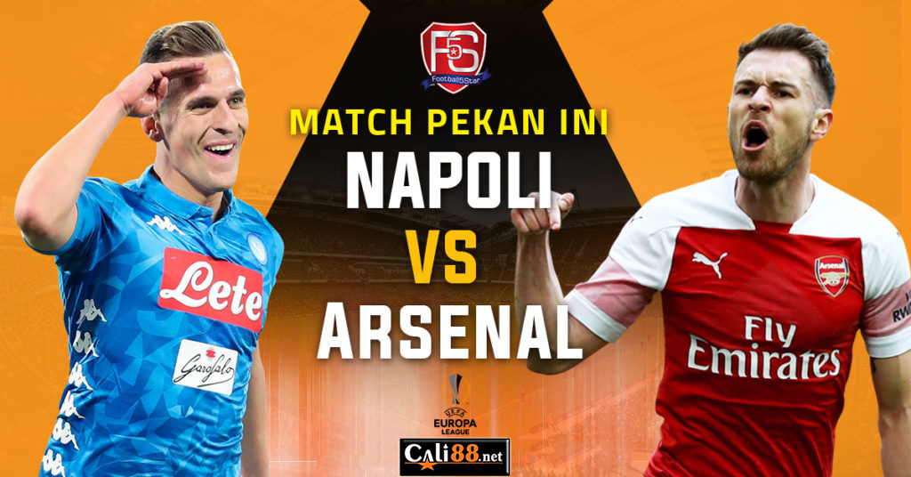 Soi kèo Napoli vs Arsenal, 2h00 ngày 19/04: Europa League 18/19