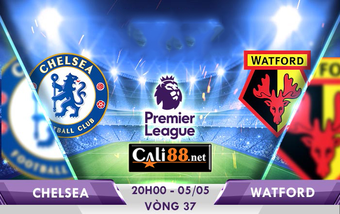 Soi kèo Chelsea vs Watford, 20h00 ngày 05/05: Premier League 18/19