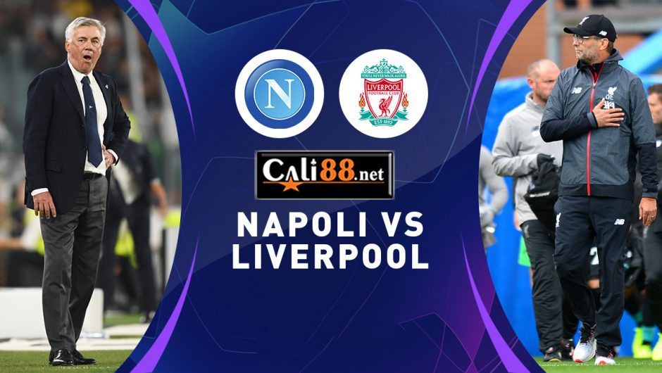 Soi kèo Napoli vs Liverpool, 2h30 ngày 18/9 – Champions League