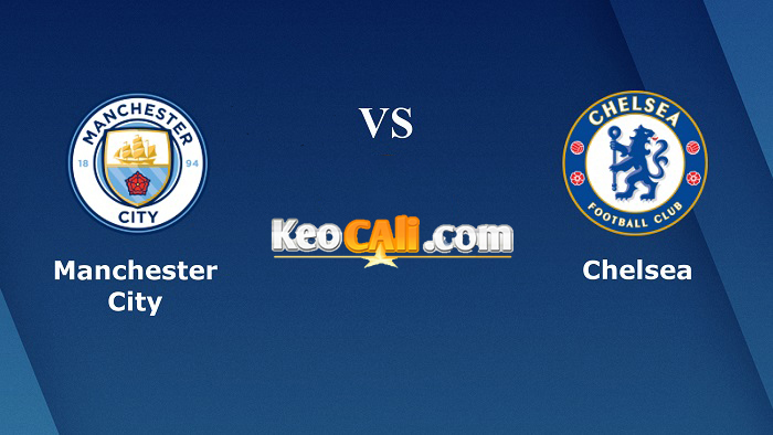 Soi kèo Man City vs Chelsea, 0h30 ngày 24/11 – Premier League