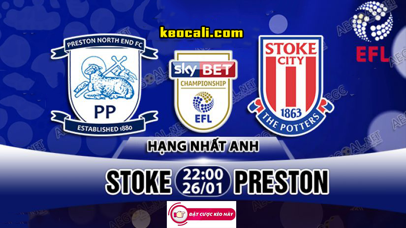 Soi kèo Stoke vs Preston, 3h00 ngày 13/2 – Championship