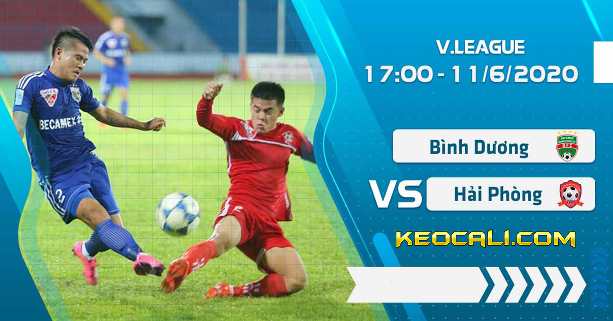 Soi kèo Bình Dương vs Hải Phòng, 17h00 ngày 11/6/2020 – V-League