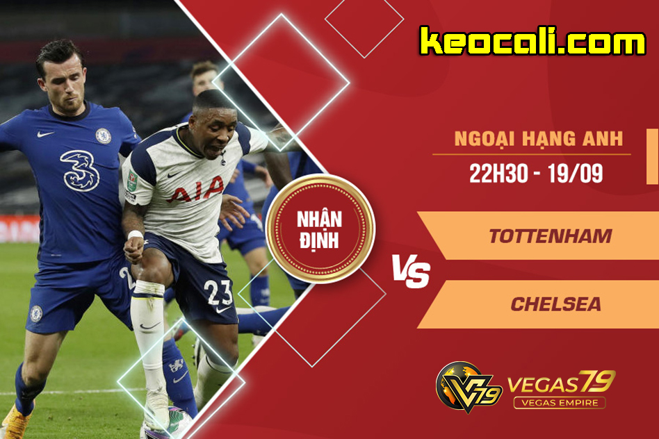 Soi kèo Tottenham vs Chelsea, 22h30 ngày 19/9 – Premier League