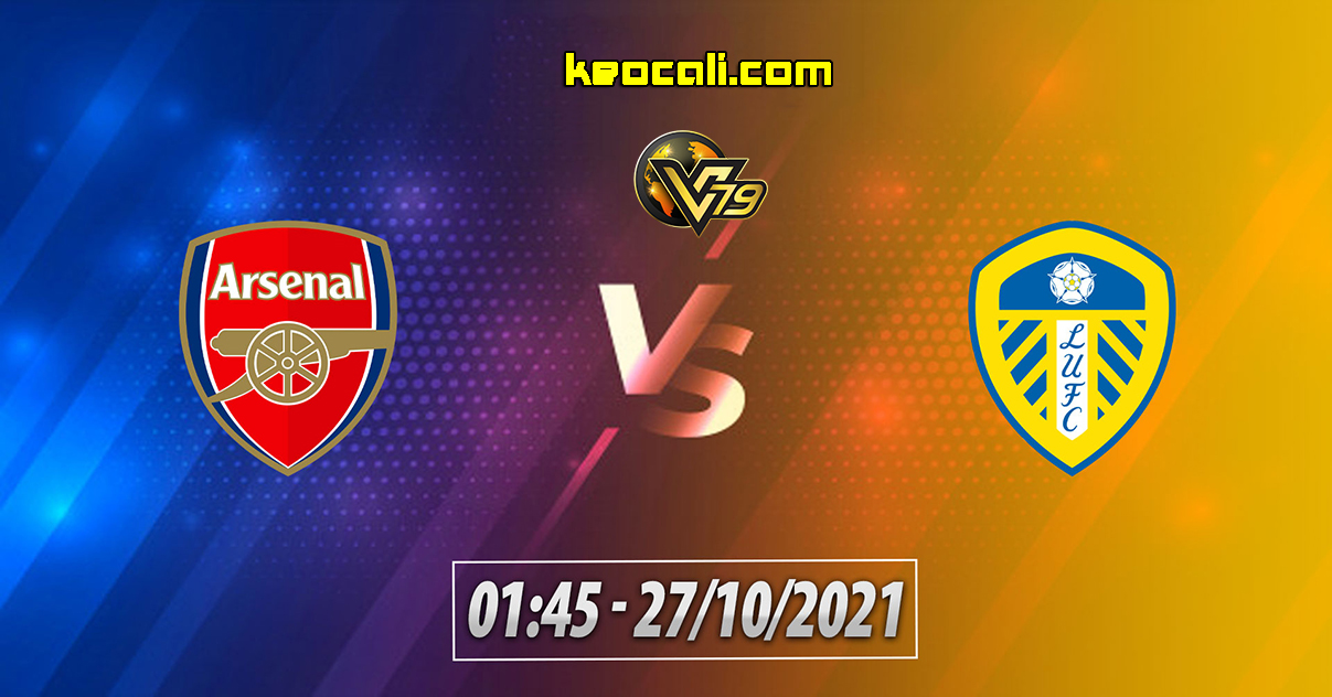 Soi kèo Arsenal vs Leeds, 1h45 ngày 27/10 – Carabao Cup