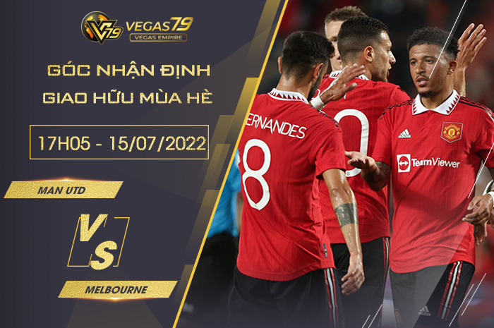 Soi kèo nhà cái Man Utd vs Melbourne Victory, 17h05 ngày 15/7