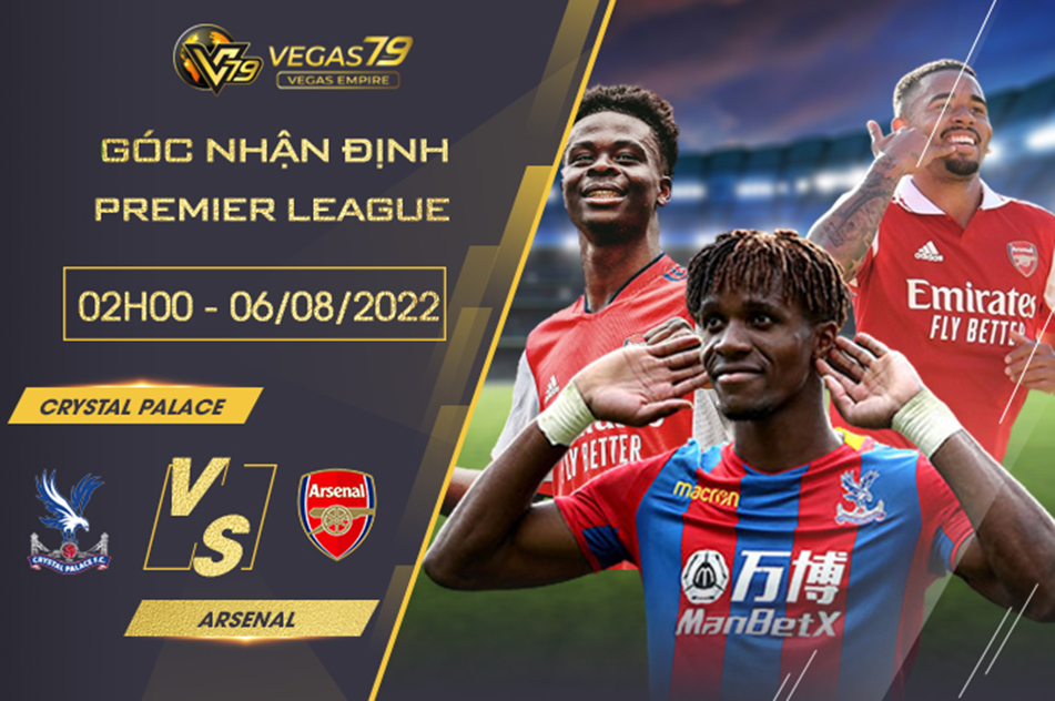 Soi kèo bóng đá Crystal Palace vs Arsenal, 2h ngày 6/8