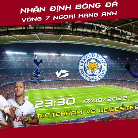 Soi kèo bóng đá Tottenham vs Leicester, 23h30 ngày 17/9