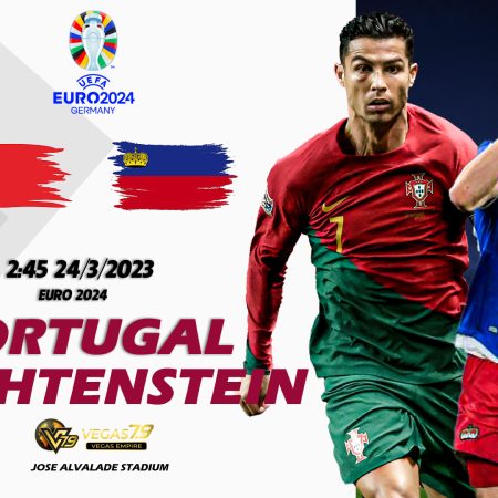 Soi kèo nhà cái Bồ Đào Nha vs Liechtenstein, 2h45 ngày 24/3 – Vòng loại Euro 2024