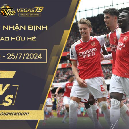 Soi kèo Arsenal vs Bournemouth, 9h30 ngày 25/7 – Giao hữu